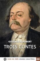 Couverture du livre « Trois contes » de Gustave Flaubert aux éditions Voir De Pres