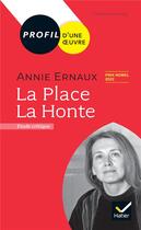 Couverture du livre « Annie Ernaux : la place ; la honte ; étude critique » de Florence Bouchy aux éditions Hatier