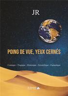 Couverture du livre « Poing de vue, yeux cernes » de Jr aux éditions Saint Honore Editions