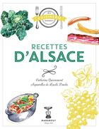 Couverture du livre « Recettes d'Alsace » de Catherine Quevremont aux éditions Marabout