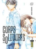 Couverture du livre « Corps solitaires Tome 9 » de Haru Haruno aux éditions Kana