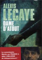 Couverture du livre « Dame d'atout » de Alexis Lecaye aux éditions Editions Du Masque