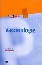 Couverture du livre « Vaccinologie » de Gaudelus Joel aux éditions Doin