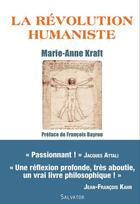 Couverture du livre « La révolution humaniste » de Marie-Anne Kraft aux éditions Salvator