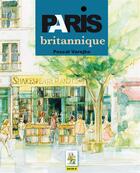 Couverture du livre « Paris britannique » de Pascal Varejka aux éditions Taride