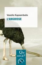 Couverture du livre « L'angoisse » de Vassilis Kapsambelis aux éditions Que Sais-je ?