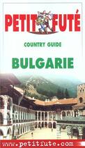 Couverture du livre « Bulgarie 2001, le petit fute » de Collectif Petit Fute aux éditions Le Petit Fute