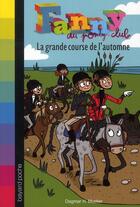 Couverture du livre « Fanny au poney-club T.4 ; la grande course de l'automne » de Dagmar H. Mueller aux éditions Bayard Jeunesse
