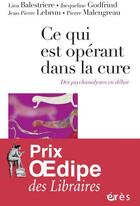 Couverture du livre « Ce qui est opérant dans la cure » de  aux éditions Eres