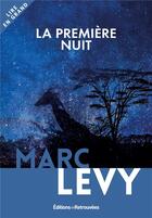 Couverture du livre « La première nuit » de Marc Levy aux éditions Les Editions Retrouvees