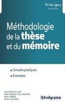 Couverture du livre « Méthodologie de la thèse et du mémoire » de Sophie Boutillier et Dimitri Uzunidis aux éditions Studyrama