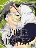 Couverture du livre « Joker of destiny Tome 3 » de Mizu Sahara et Michiharu Kusunoki aux éditions Pika