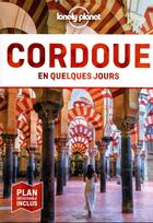 Couverture du livre « Cordoue (édition 2021) » de Collectif Lonely Planet aux éditions Lonely Planet France