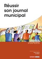 Couverture du livre « Réussir son journal municipal » de Luc Renac aux éditions Territorial