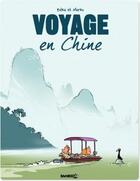 Couverture du livre « Voyage en Chine » de Marko et Beka aux éditions Bamboo