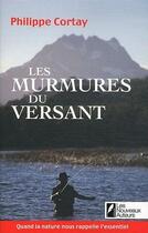 Couverture du livre « Les murmures du versant » de Philippe Cortay aux éditions Les Nouveaux Auteurs