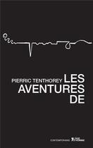 Couverture du livre « Les Aventures De » de Pierric Tenthorey aux éditions L'age D'homme