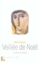 Couverture du livre « Veillee de noel - contes et recits » de Marc Faessler aux éditions Labor Et Fides
