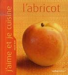 Couverture du livre « L'abricot » de Aglae Blin aux éditions Rustica