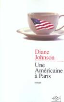 Couverture du livre « Une americaine a paris » de Diane Johnson aux éditions Nil