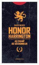 Couverture du livre « Honor Harrington Tome 4 : au champ du déshonneur » de David Weber aux éditions L'atalante