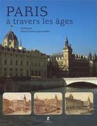 Couverture du livre « Paris a travers les ages » de Payen-Appenzeller aux éditions Place Des Victoires