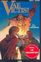 Couverture du livre « Vae victis Tome 11 : Celtill le Vercingétorix » de Jean-Yves Mitton et Simon Rocca aux éditions Soleil