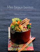 Couverture du livre « Mes beaux bentos » de Montagne Melanie aux éditions Tana