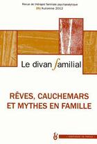 Couverture du livre « REVUE LE DIVAN FAMILIAL n.29 : rêves, cauchemars et mythes en famille » de Alberto Eiguer et Anne Loncan aux éditions In Press