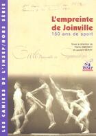 Couverture du livre « L'empreinte de joinville - 150 ans de sport, 1852-2002 » de Pierre Simonet aux éditions Insep Diffusion
