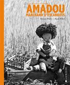 Couverture du livre « Amadou marchand d'escargots » de Alexis Peiry et Suzi Pilet aux éditions La Joie De Lire