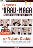 Couverture du livre « J'apprends le krav-maga ; méthode officielle de self-défense » de Douieb aux éditions Em