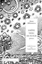 Couverture du livre « L'hôte venu du futur » de Anna Andreevna Ahmatova aux éditions Interferences