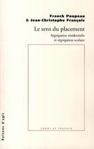 Couverture du livre « Le sens du placement » de Poupeau aux éditions Raisons D'agir