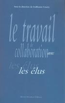 Couverture du livre « Le travail de collaboration av » de Guillaume Courty aux éditions Michel Houdiard