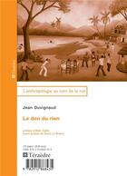 Couverture du livre « Le don du rien » de Duvignaud Jean aux éditions Teraedre