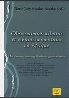 Couverture du livre « Observatoires urbains et environnementaux en afrique » de Rene Joly Assako Assako aux éditions Dianoia