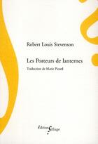 Couverture du livre « Les porteurs de lanternes » de Robert Louis Stevenson aux éditions Sillage