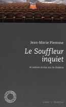 Couverture du livre « Le souffleur inquiet » de Jean-Marie Piemme aux éditions Espace Nord