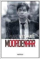 Couverture du livre « Moordenarr » de Bernard Wesphael aux éditions Now Future
