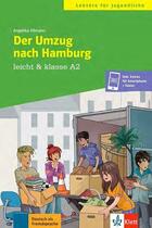 Couverture du livre « Leicht & klasse : der umzug nach hamburg ; A2 » de Collectif et Angelika Allmann aux éditions Klett Editions