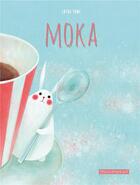 Couverture du livre « Moka » de Satoe Tone aux éditions Passepartout