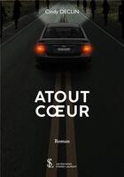 Couverture du livre « Atout coeur » de Cindy Declin aux éditions Sydney Laurent