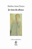 Couverture du livre « Je viens du silence » de Marlene Amar Tonda aux éditions Stilus