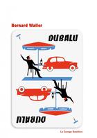 Couverture du livre « Dubalu » de Bernard Waller aux éditions La Grange Bateliere