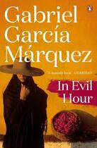 Couverture du livre « In Evil Hour » de Gabriel Garcia Marquez aux éditions Penguin Books Ltd Digital