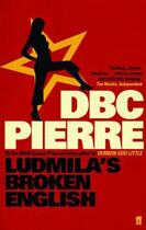 Couverture du livre « Ludmila's Broken English » de Dbc Pierre aux éditions Faber Et Faber