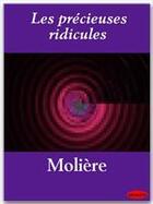 Couverture du livre « Les précieuses ridicules » de Moliere aux éditions Ebookslib