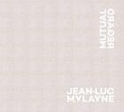 Couverture du livre « Jean-Luc Mylayne: mutual regard » de Jean-Luc Mylayne aux éditions Dap Artbook