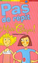 Couverture du livre « Pas de repit pour miss chipie ! » de Leverich-K aux éditions Le Livre De Poche Jeunesse